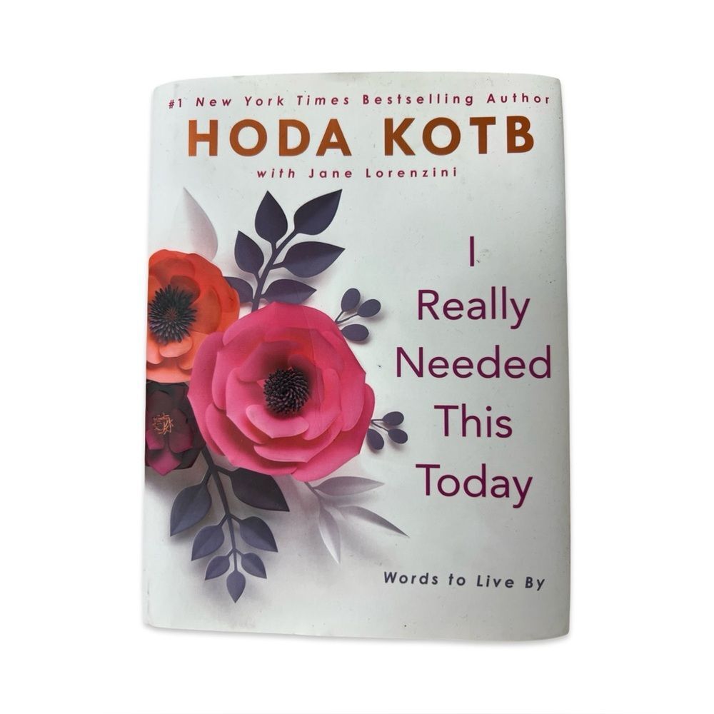 Hoda Kotb I Really Needed This Today Hardcover Motivational Quote Book
